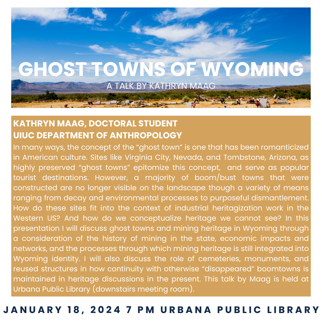 talk on the 'Ghost Towns of Wyoming' by Illinois Anthropology doctoral student Kathryn Maag flier
