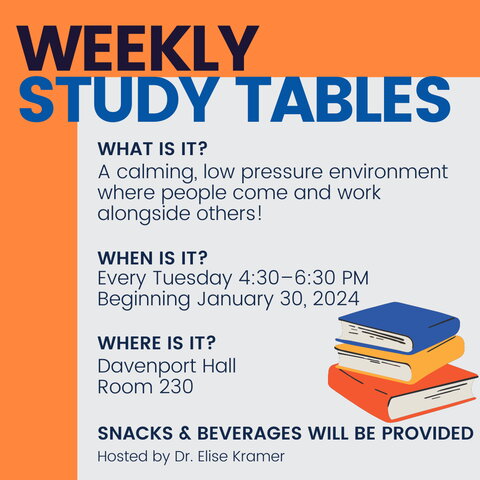 Are you struggling to get your work done? Join other students for our weekly work-in study tables starting tomorrow in Davenport Hall! Our weekly work-in study tables are hosted by Dr. Elise Kramer with snacks and drinks!