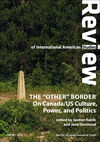 Cover of "the OTHER border" edition of the Review of International American Studies